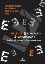 DELEUZE E EDUCAÇÃO E MATEMÁTICA E... RACHAR AS COISAS, RACHAR AS PALAVRAS... | E-BOOK