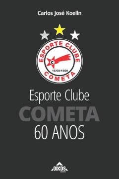 Esporte Clube Cometa – 60 anos