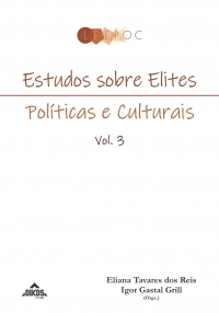 Estudos sobre elites políticas e culturais Vol.3