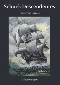 Schuck – Descendentes de Guilherme Schuck