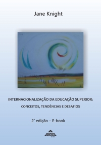 Internacionalização da Educação Superior: conceitos, tendências e desafios | 2ª edição revisada e ampliada - E-Book 