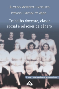 Trabalho Docente, Classe Social e Relações de Gênero | 2ª ed. revisada e ampliada - E-Book
