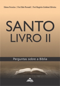 Santo Livro II: perguntas sobre a Bíblia | E-BOOK 