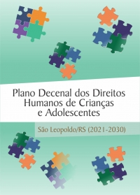 Plano Decenal dos Direitos Humanos de Crianças e Adolescentes de São Leopoldo (2021-2030)