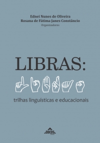 LIBRAS: trilhas linguísticas e educacionais