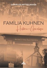 Família Kuhnen: história e genealogia