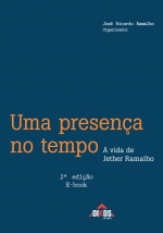 Uma presença no tempo: a vida de Jether Ramalho | 2ª ed. - E-BOOK
