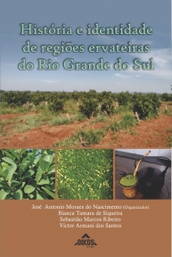 História e identidade de regiões ervateiras do Rio Grande do Sul