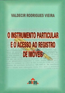 O Instrumento Particular e o acesso ao registro de Imóveis