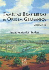 Famílias brasileiras de origem germânica – vol. IX