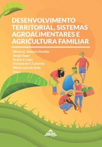 Desenvolvimento territorial, sistemas agroalimentares e agricultura familiar