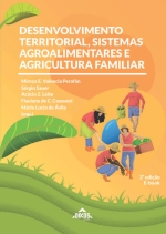 Desenvolvimento territorial, sistemas agroalimentares e agricultura familiar | 2ª ed. - E-book 