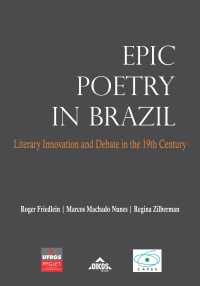 Epic Poetry in Brazil: Literary Innovation and Debate in the 19th Century | E-book