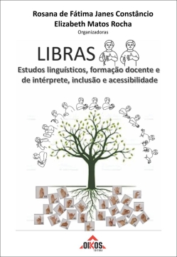 Libras: Estudos linguísticos, formação docente e de intérprete, inclusão e acessibilidade | E-BOOK
