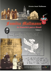 Família Mallmann do Hunsrück para o Brasil  | Volume 2