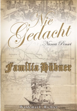 Família Hübner: História e genealogia de imigrantes alemães homenageados com nomes de ruas em Forquetinha | Vol. 7