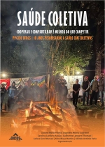 Saúde Coletiva: cooperar e compartilhar é melhor do que competir PPGCol – 10 anos pesquisando a saúde com coletivos | E-Book