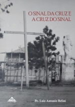 O sinal da cruz e a cruz do sinal