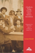 A família de Philipp Schmidt: origem, história e descendência – Emigração do Hunsrück para a Colônia de Santa Cruz 