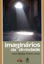 Imaginários da divindade: textos e interpretações