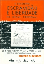 II Encontro Escravidão e Liberdade no Brasil Meridional Caderno de Resumos