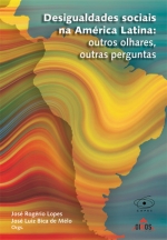 Desigualdades sociais na América Latina: outros olhares, outras perguntas