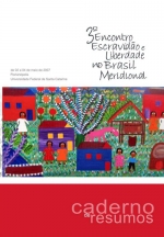 Escravidão e Liberdade no Brasil Meridional Caderno de Resumos do III Encontro