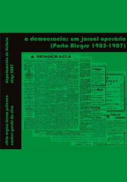A Democracia: um jornal operário (Porto Alegre 1905-1907) - CD-rom