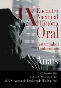Anais do IX Encontro Nacional de História Oral: Testemunhos e Conhecimento - CD