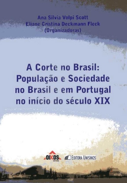 A Corte no Brasil: População e Sociedade no Brasil e em Portugal no início do século XIX