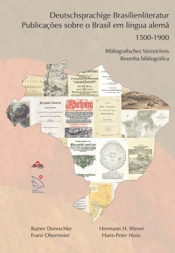DeutschsprachigeBrasilienliteratur / Publicações sobre o Brasil em língua alemã (1500-1900): BibliografischesVe