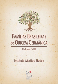 Famílias Brasileiras de Origem Germânica (Vol. 8)