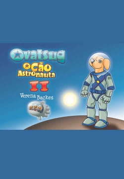 Ovatsug – o cão astronauta II