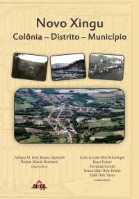 Novo Xingu: colônia – distrito – município
