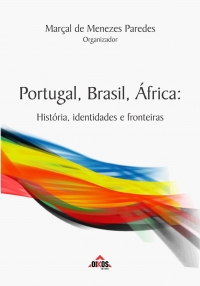 Portugal, Brasil, África: História, identidades e fronteiras