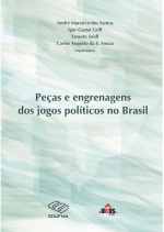 Peças e engrenagens dos jogos políticos no Brasil