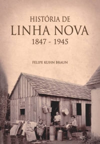 História de Linha Nova – 1847-1945