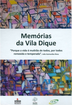 Memórias da Vila Dique