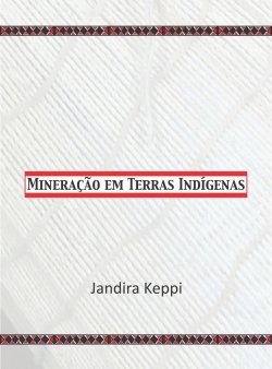 Mineração em Terras Indígenas