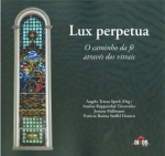 Lux Perpetua: O caminho da fé através dos vitrais