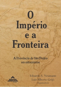 O império e a fronteira: A província de São Pedro no oitocentos