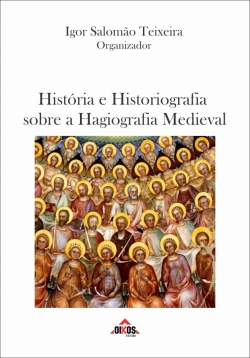 História e historiografia sobre hagiografia medieval