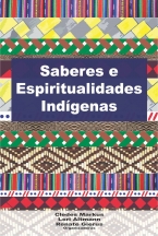 Saberes e Espiritualidades Indígenas