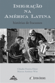 Imigração na América Latina: histórias de fracassos | coleção ehila vol.15