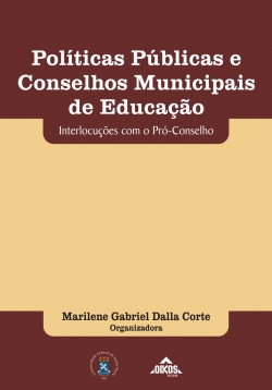 Políticas Públicas e Conselhos Municipais de Educação: Interlocuções com o Pró-Conselho