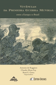 Vivências da Primeira Guerra Mundial: entre a Europa e o Brasil | Coleção ehila Vol. 18