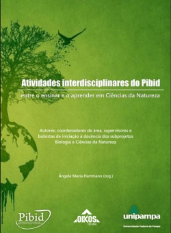 Atividades interdisciplinares do Pibid: entre o ensinar e o aprender em Ciências da Natureza