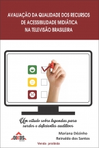 Avaliação da qualidade dos recursos de acessibilidade midiática na televisão brasileira