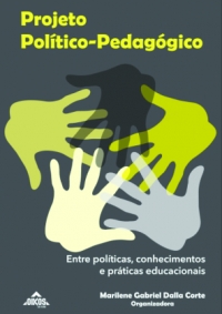 Projeto político-pedagógico  entre políticas, conhecimentos e práticas educacionais