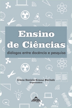 Ensino de Ciências: diálogos entre docência e pesquisa